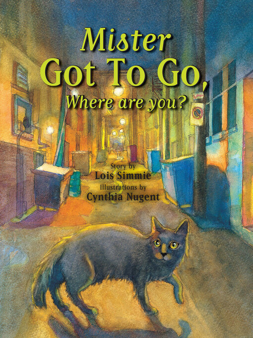 Title details for Mister Got to Go Where Are You? by Lois Simmie - Available